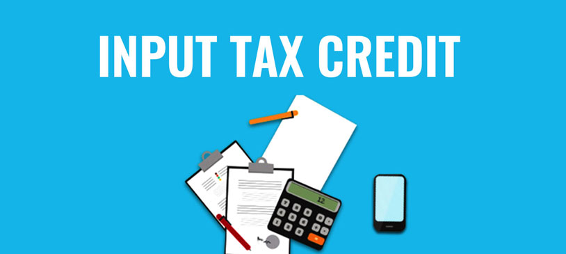 Input tax credit ITC
